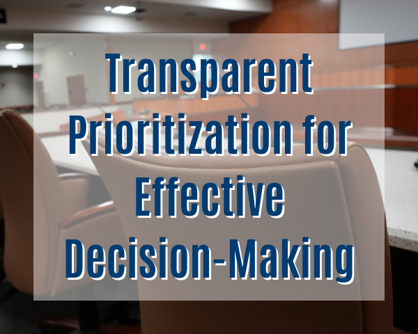 Transparent Prioritization for Effective Decision-Making
