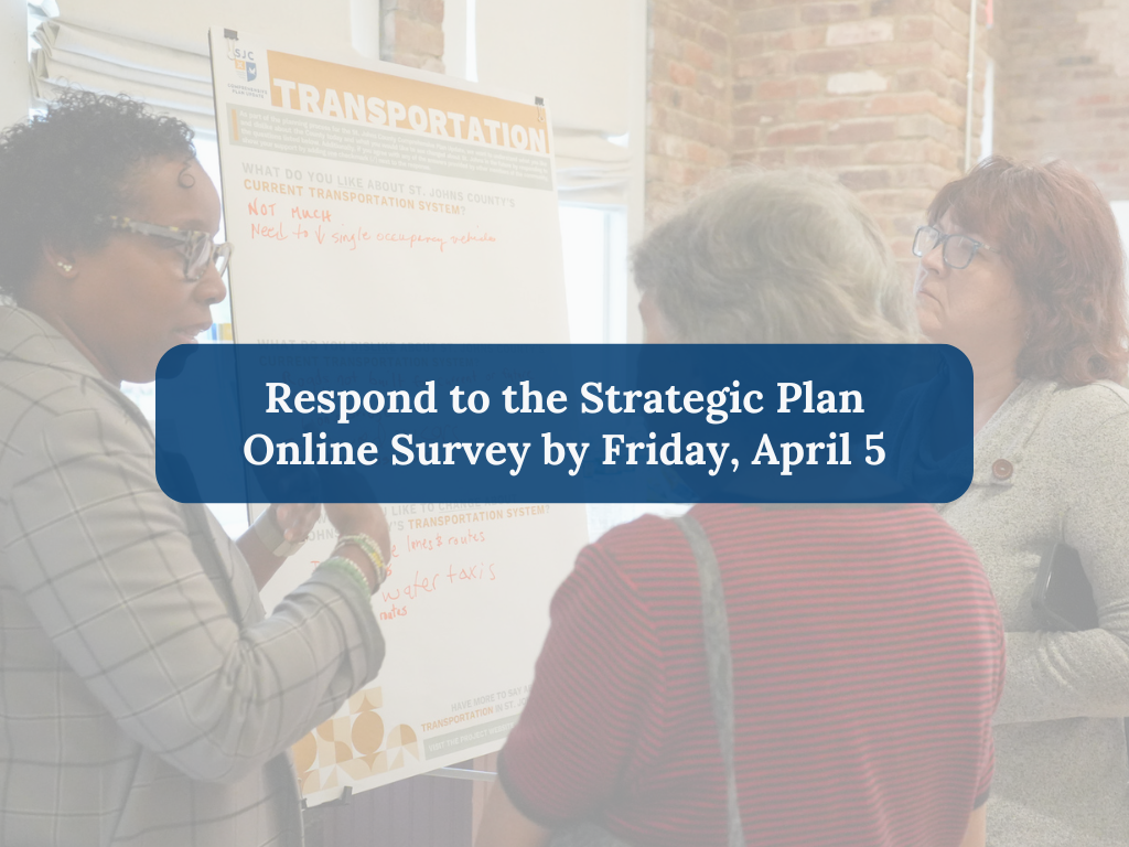 Respond to the Strategic Plan Online Survey by Friday, April 5